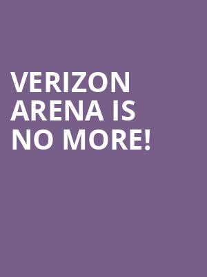 Verizon Arena is no more